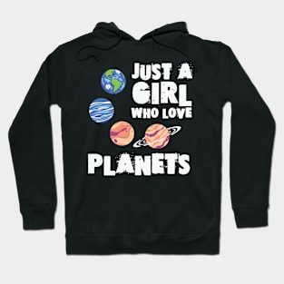 Just A Girl Who Love Planets Hoodie